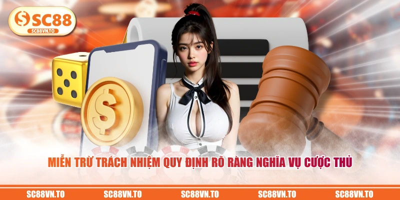 Miễn trừ trách nhiệm quy định rõ ràng nghĩa vụ cược thủ